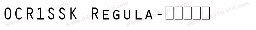 OCR1SSK Regula字体转换